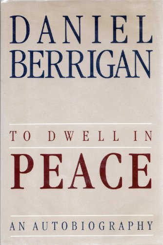 9780062500571: To Dwell in Peace: An Autobiography