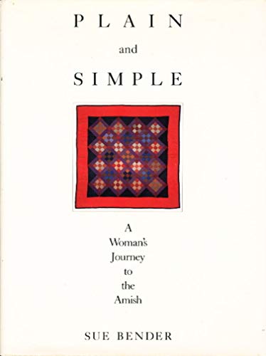 Imagen de archivo de PLAIN AND SIMPLE: A Woman's Journey to the Amish a la venta por Russ States