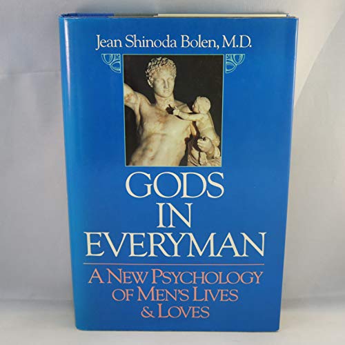9780062500984: Gods in Everyman: A New Psychology of Men's Lives and Loves