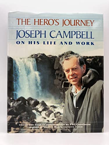 Stock image for The Hero's Journey: Joseph Campbell on His Life and Work for sale by ICTBooks