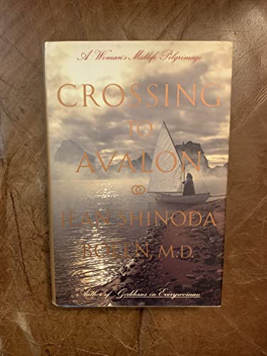 9780062501127: Crossing to Avalon: A Woman's Midlife Pilgrimage