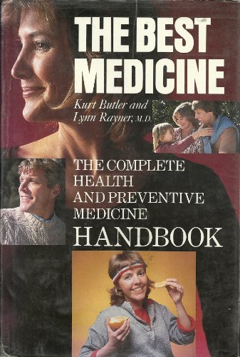 Stock image for The BEST MEDICINE The Complete Health and Preventive Medicine Handbook for sale by Ed Buryn Books