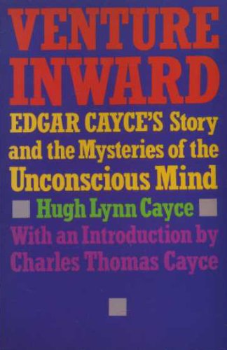 Imagen de archivo de Venture Inward: Edgar Cayce's Story and the Mysteries of the Unconscious Mind a la venta por Wonder Book