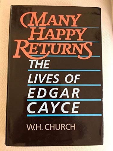 Imagen de archivo de Many Happy Returns: The Lives of Edgar Cayce a la venta por HPB-Emerald