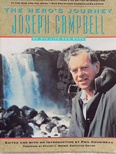 Stock image for The Hero's Journey: Joseph Campbell on His Life and Work: The World of Joseph Campbell for sale by HPB Inc.