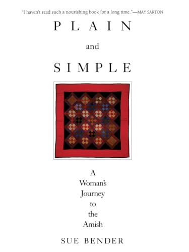 Beispielbild fr Plain and Simple: A Woman's Journey to the Amish zum Verkauf von SecondSale