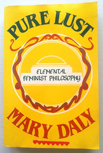 Stock image for Pure Lust: Elemental Feminist Philosophy. for sale by Black Cat Hill Books