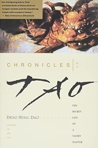 Chronicles of Tao: The Secret Life of a Taoist Master (9780062502193) by Ming-dao Deng; Deng Ming-Dao
