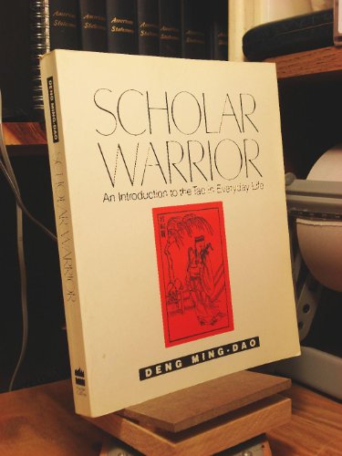 9780062502322: Scholar Warrior: An Introduction to the Tao in Everyday Life