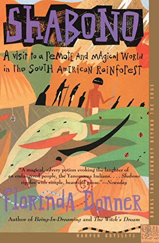 Beispielbild fr Shabono: A Visit to a Remote and Magical World in the South American Rainforest zum Verkauf von Priceless Books