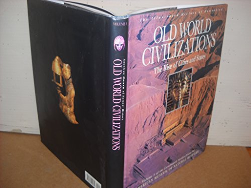 Stock image for Old World Civilizations: The Rise of Cities and States (Illustrated History of Humankind, Vol. 3) for sale by More Than Words