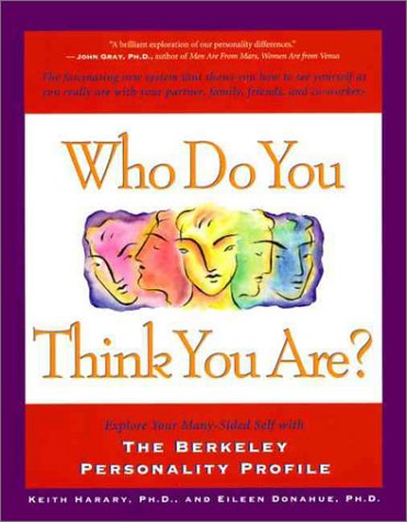 Imagen de archivo de Who Do You Think Your Are?: Explore Your Many-Sided Self With the Berkeley Personality Profile a la venta por Your Online Bookstore