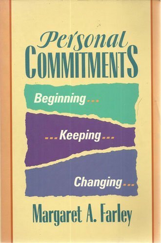 Beispielbild fr Personal Commitments: Beginning, Keeping, Changing zum Verkauf von Wonder Book