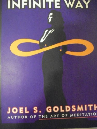 Living the Infinite Way - Goldsmith, Joel S.