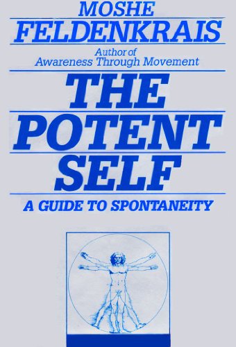 Beispielbild fr The Potent Self: A Guide to Spontaneity zum Verkauf von More Than Words