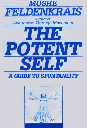 Stock image for The Potent Self: A Guide to Spontaneity for sale by More Than Words