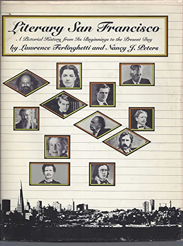 Beispielbild fr Literary San Francisco: A Pictorial History from Its Beginnings to the Present Day zum Verkauf von Front Cover Books