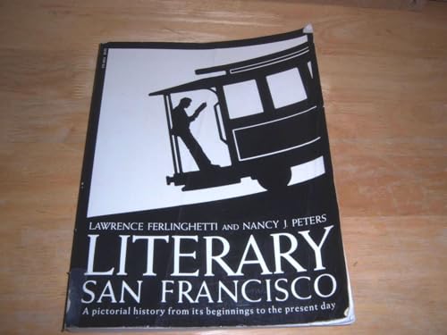 9780062503268: Literary San Francisco: A pictorial history from its beginnings to the present day