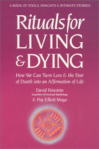 Beispielbild fr Rituals for Living and Dying: From Life's Wounds to Spiritual Awakening zum Verkauf von ZBK Books