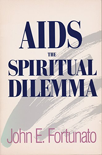 Beispielbild fr AIDS: The Spiritual Dilemma zum Verkauf von Reuseabook