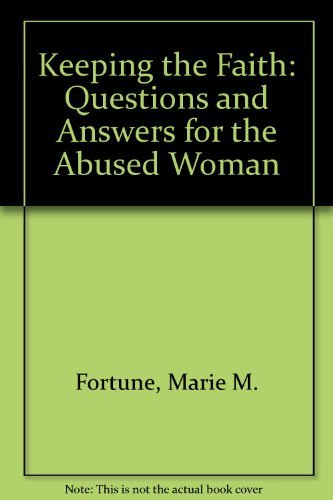 Beispielbild fr Keeping the Faith: Questions and Answers for the Abused Woman zum Verkauf von Jenson Books Inc