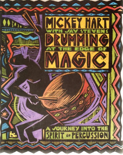 Beispielbild fr Drumming at the Edge of Magic: A Journey into the Spirit of Percussion zum Verkauf von Goodwill