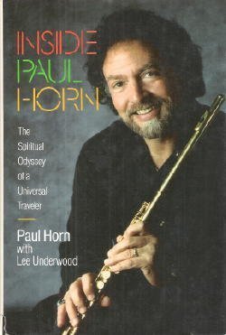 9780062503886: Inside Paul Horn: The Spiritual Odyssey of a Universal Traveler