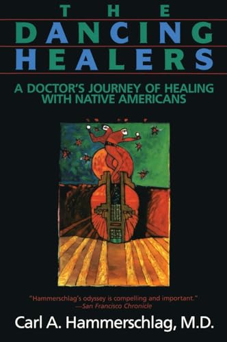 9780062503954: DANCING HEALERS: A Doctor's Journey of Healing With Native Americans