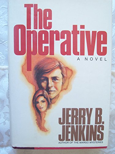 THE OPERATIVE - Jenkins, Jerry B. Jenkins