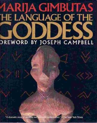 9780062504180: Title: The Language of the Goddess Unearthing the Hidden