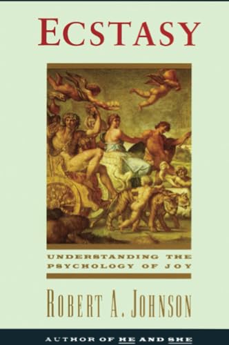 Stock image for Ecstasy: Understanding the Psychology of Joy for sale by SecondSale