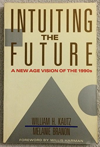 Intuiting the Future: A New Age Vision of the 1990s