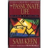 Beispielbild fr The Passionate Life: Stages of Loving zum Verkauf von Jenson Books Inc