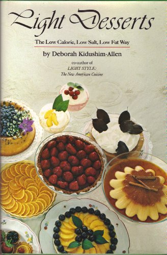 Stock image for Light Desserts : The Low Calorie, Low Salt, Low Fat Way for sale by Better World Books