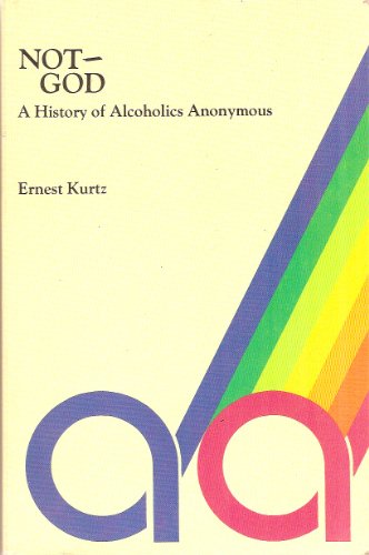 Stock image for Not-god - History Of Alcoholics Anonymous for sale by Ergodebooks