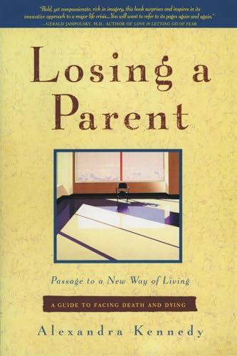 Beispielbild fr Losing a Parent: Passage to a New Way of Living zum Verkauf von Wonder Book