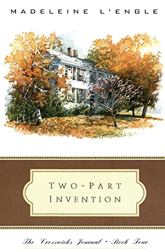 9780062505019: Two-Part Invention: The Story of a Marriage: 4 (Crosswicks Journal)