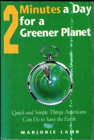 9780062505071: 2 Minutes A Day For A Greener Planet