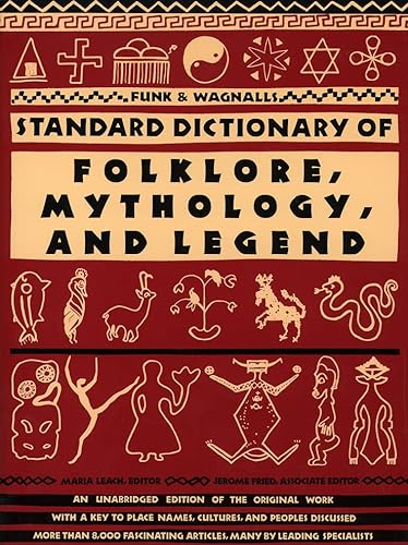 Imagen de archivo de Funk & Wagnalls Standard Dictionary of Folklore, Mythology, and Legend a la venta por Sequitur Books