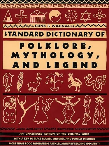 9780062505118: Funk and Wagnall's Standard Dictionary of Folklore, Mythology, and Legend