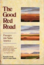 Beispielbild fr The Good Red Road: Passages into Native America zum Verkauf von Gulf Coast Books