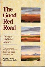 Imagen de archivo de The Good Red Road: Passages into Native America a la venta por Gulf Coast Books