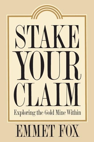 Imagen de archivo de Stake Your Claim: Exploring the Gold Mine Within a la venta por ZBK Books