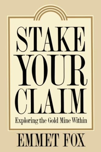 9780062505378: Stake Your Claim: Exploring the Gold Mine Within