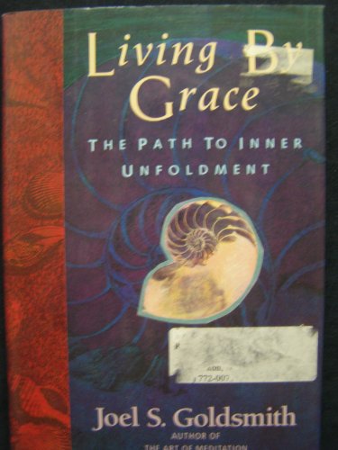 Beispielbild fr Living by Grace: The Path to Inner Unfoldment zum Verkauf von KuleliBooks