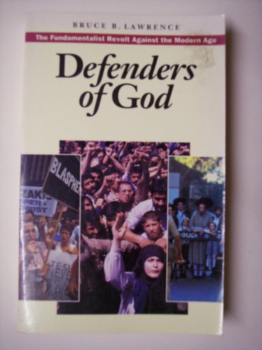 Stock image for Defenders of God: The Fundamentalist Revolt Against the Modern Age for sale by Wonder Book