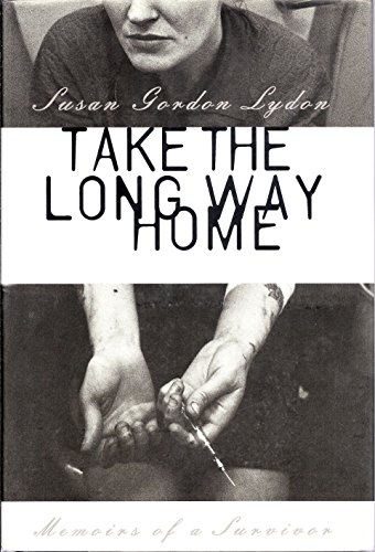 Stock image for Take the Long Way Home: Memoirs of a Survivor for sale by ThriftBooks-Dallas