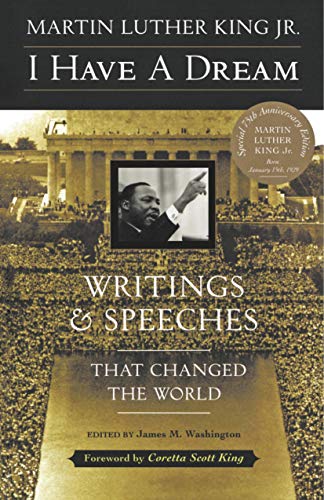 Beispielbild fr I Have a Dream - Special Anniversary Edition : Writings and Speeches That Changed the World zum Verkauf von Better World Books