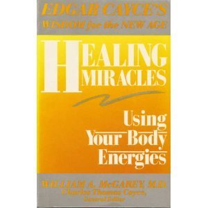 Beispielbild fr Healing Miracles : Using Your Body Energies zum Verkauf von Better World Books