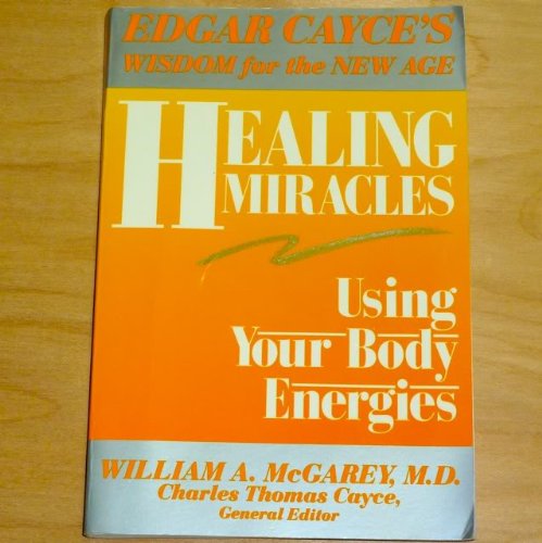 Stock image for Healing Miracles: Using Your Body Energies for sale by Orion Tech